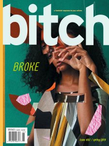 Bitch - Spring 2019