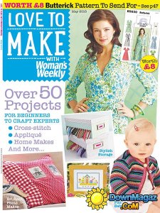 Love to make with Woman's Weekly - May 2015