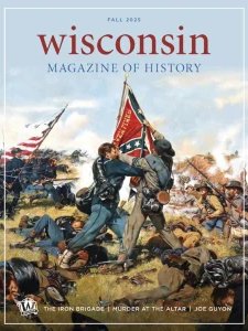 Wisconsin Magazine of History - Fall 2025