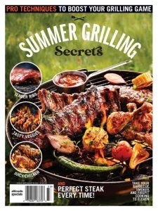 Summer Grilling Secrets - Pro Techniques to Boost Your Grilling Game 2023