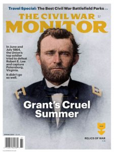 The Civil War Monitor  - Spring 2018