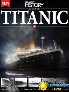 All About History Book of The Titanic 2014