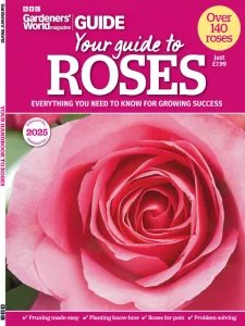 BBC Gardeners' World - Your Guide to Roses 2025