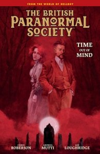 The British Paranormal Society – Time Out of Mind (TPB)