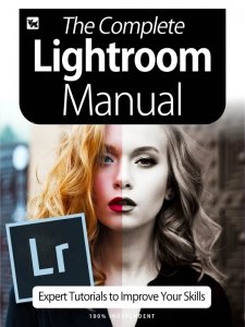 The Complete Lightroom Manual - Ed. 6 2020