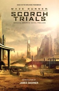 Maze Runner – The Scorch Trials Official Graphic Novel Prelude (2015)