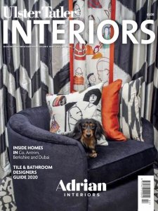 Ulster Tatler Interiors - Vol 8 Is. 2 2020