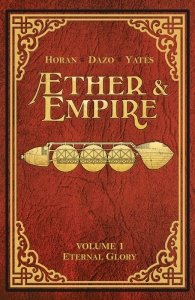 Æther & Empire – Eternal Glory (TPB)