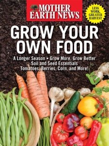 Mother Earth News - Grow Your Own Food 2024