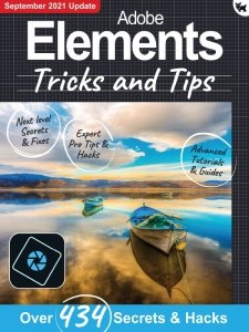 Adobe Elements Tricks and Tips - 7th Ed. 2021