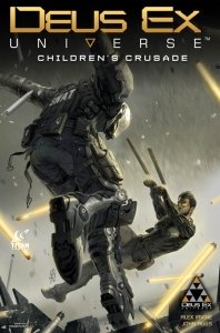 Deus Ex Universe - Children’s Crusade #1 - 5