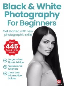 Black & White Photography For Beginners - Ed. 20 2024