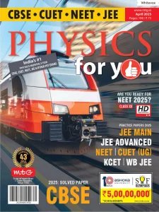 Physics For You - 04.2025