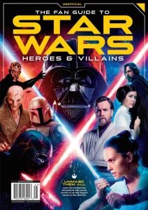 The Fan Guide to Star Wars Heroes & Villains 2024