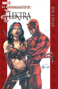 Ultimate Elektra – Devil’s Due (TPB)