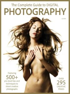 The Complete Guide to Digital Photography - December 2024