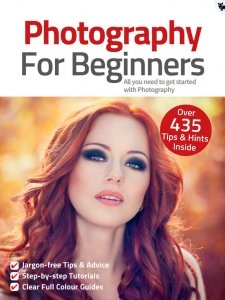 Photography for Beginners - 8th Ed. 2021