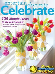 Entertain Decorate Celebrate - March/April 2015