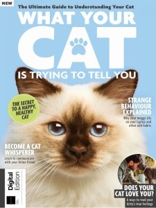 What Your Cat Is Trying To Tell You - Ed. 3 2024