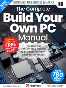 The Complete Build Your Own PC Manual - 4th Ed. 2022