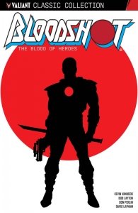 Bloodshot – The Blood of Heroes (TPB)