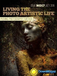 Living the Photo Artistic Life - July 2016