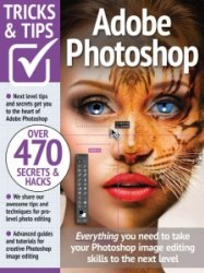 Adobe Photoshop Tricks and Tips - 13th Ed 2023