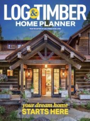 Log & Timber Home Living - Home Planner 2024