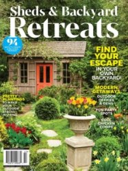 Sheds & Backyard Retreats 2024