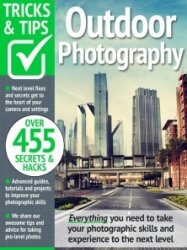 Outdoor Photography Tricks and Tips 19th Ed 2024