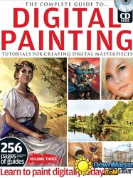 The Complete Guide to Digital Painting - Volume 3