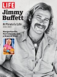 LIFE - Jimmy Buffett A Pirate's Life 2023