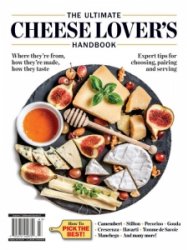 The Ultimate Cheese Lover's Handbook 2024