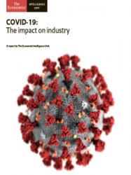 The Economist - COVID-19: The impact on Industry 2020