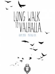 Long Walk to Valhalla