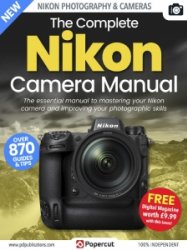 The Complete Nikon Photography Camera Manual - 2nd Ed. 2022