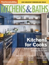 Fine Homebuilding: Kitchens & Baths - Winter 2020