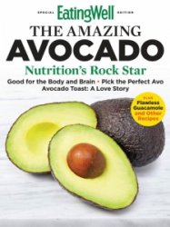 EatingWell The Amazing Avocado 2024