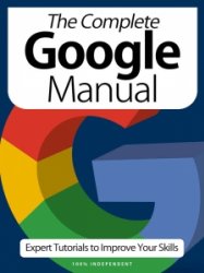 The Complete Google Manual - Ed. 7 2020