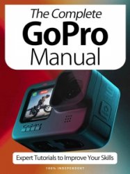 The Complete GoPro Manual - Ed. 7 2020