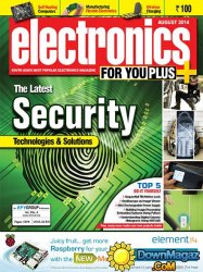 Electronics For You - August 2014