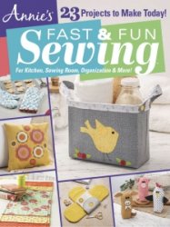 Annie's - Annie’s Fast & Fun Sewing 2023