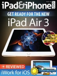 iPad and iPhone User - Issue 105 2016