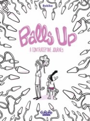 Balls Up – A Contraceptive Journey