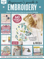 Beginner's Guide To Embroidery 2020