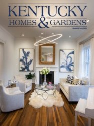 Kentucky Homes & Gardens - Summer/Fall 2020