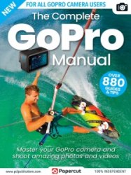 The Complete GoPro User Manual - 18th Ed 2023