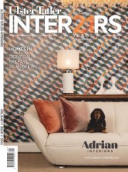 Ulster Tatler Interiors - Winter 2024