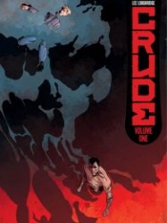 Crude Vol. 1 (TPB) (2018)