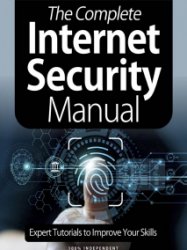 The Complete Internet Security Manual – 8th Edition 2021